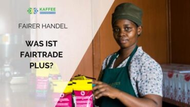 Faire Kaffeebohnen mit Fairtrade Plus