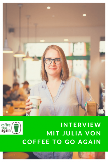Julia von Coffee-to-go-again im Interview
