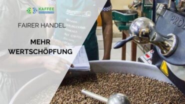 Wertschöpfung vor Ort: Mit Kaffeerösten der Armut entfliehen