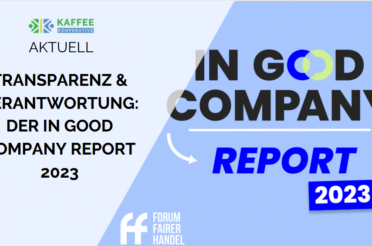 Transparenz und Verantwortung: Unser Beitrag zum “In Good Company Report” 2023