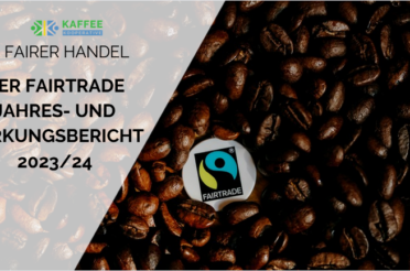 Der Fairtrade Jahresbericht 2023/24