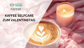 Beitragsbild für Kaffee Selfcare am Valentinstag - nachhaltiger Kaffeegenuss